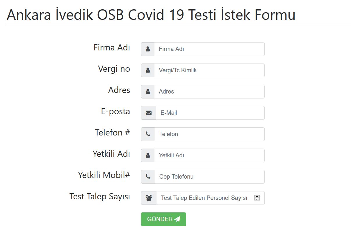 COVID 19 TESTİ YAPTIRMA TALEP formunu http://test.ivedikosb.org.tr/
linkden doldurabilirsiniz.